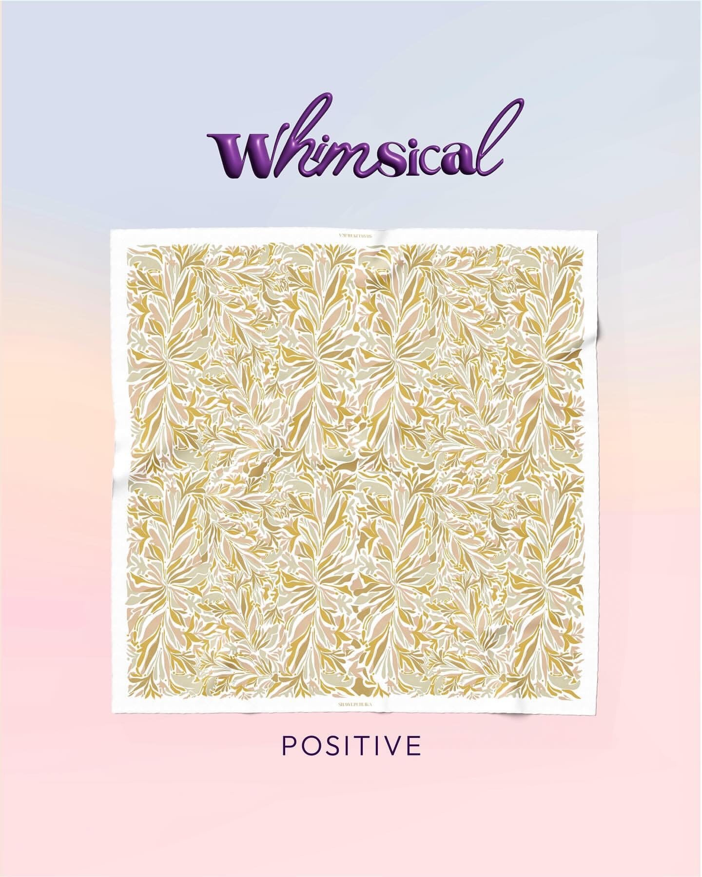 Whimsical in Positive